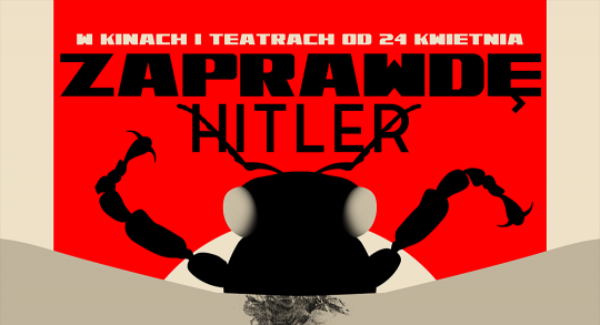 „ZAPRAWDĘ HITLER UMARŁ” – filmowy debiut Moniki Strzępki w kinach i teatrach od 24 kwietnia