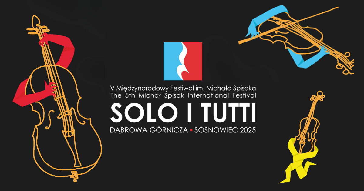V MIĘDZYNARODOWY FESTIWAL IM. MICHAŁA SPISAKA – SOLO I TUTTI