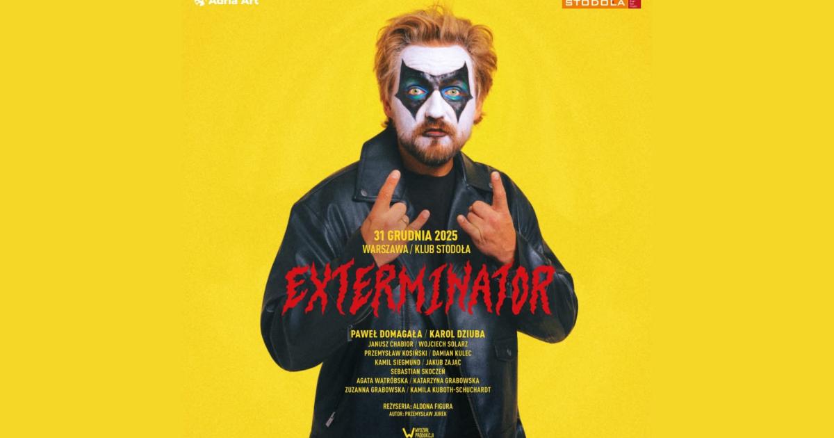 „Exterminator”- PREMIERA Wydziału Produkcji w warszawskim klubie Stodoła