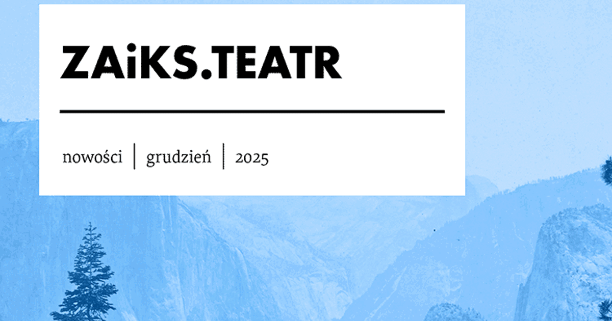 Informator „ZAiKS. Teatr. Nowości” grudzień 2025