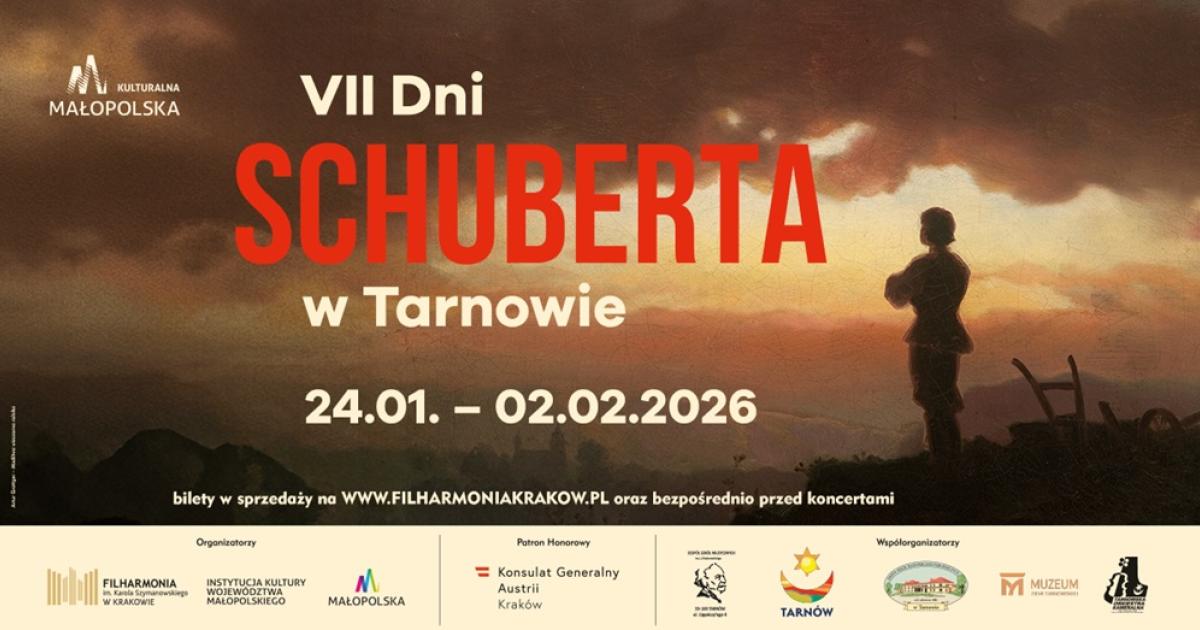 VII Dni Schuberta w Tarnowie pod auspicjami Filharmonii Krakowskiej - 24.01-2.02.2026