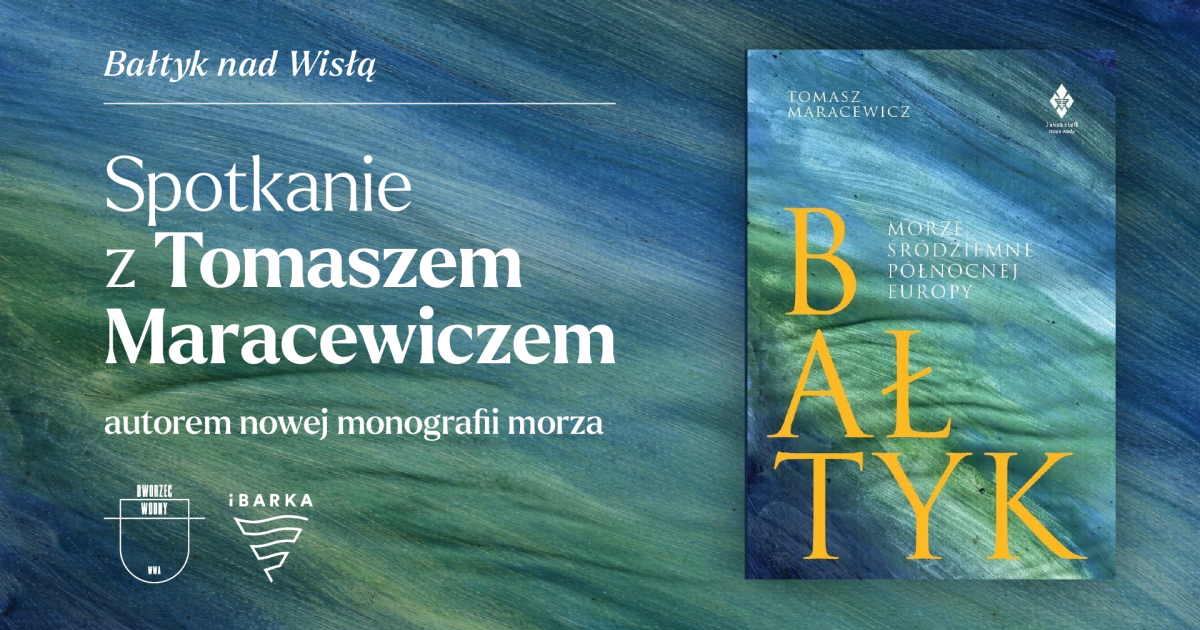 Bałtyk nad Wisłą – wyjątkowe spotkanie
