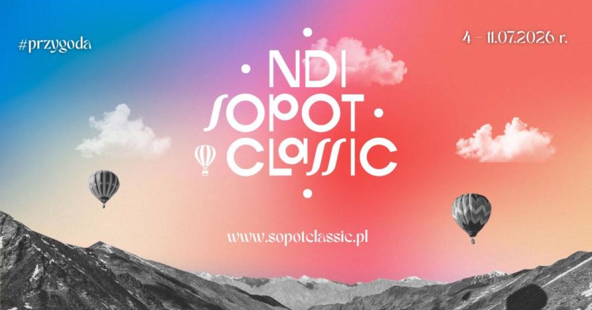 Niech wybrzmi przygoda! [16. NDI Sopot Classic Festiwal 2026]
