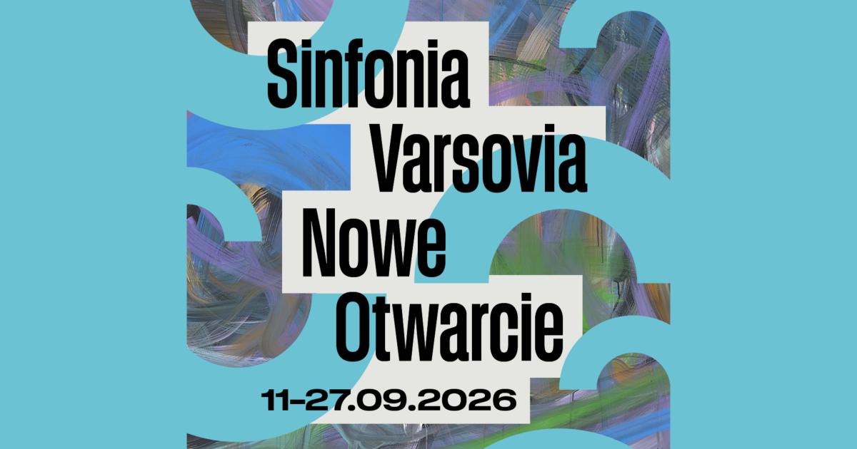 Sinfonia Varsovia – Nowe Otwarcie