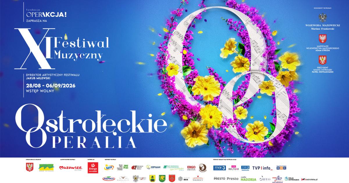 PROGRAM i ARTYŚCI XI edycji Festiwalu Muzycznego "Ostrołęckie Operalia"