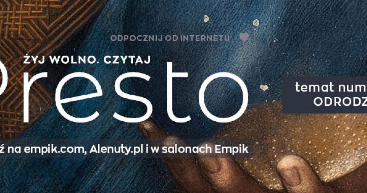 Presto #51: Odrodzenie