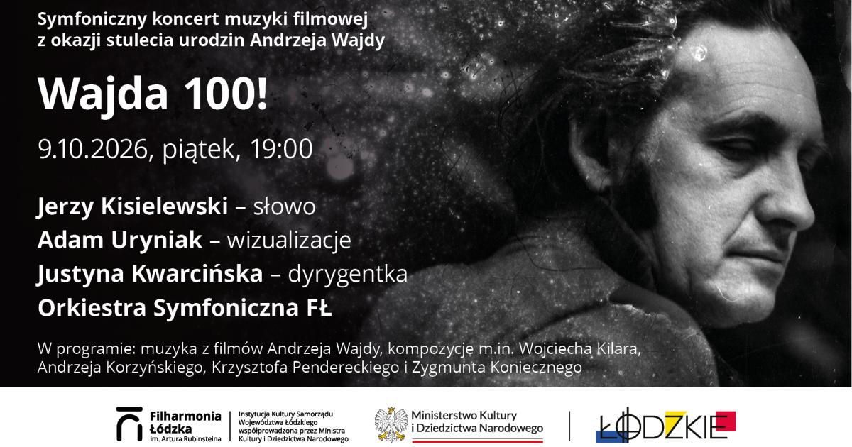 Koncert z muzyką do filmów Andrzeja Wajdy w Filharmonii Łódzkiej