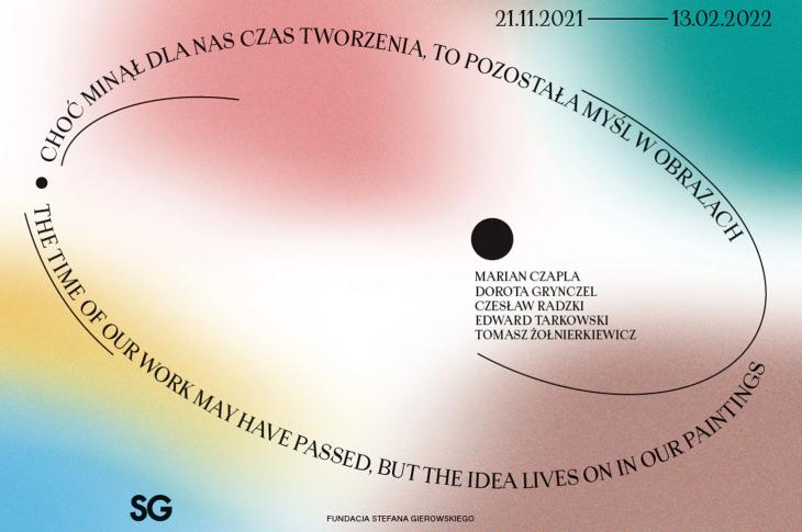 Wystawa Fundacji Gierowskiego "Choć minął dla nas czas tworzenia, to pozostała myśl w obrazach