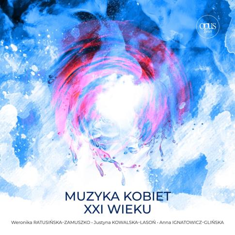 Muzyka Kobiet XXI wieku [płyta]