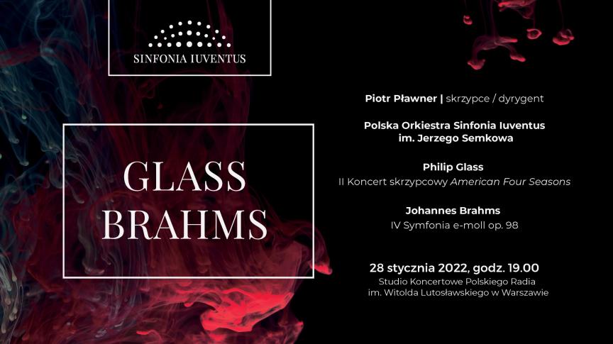 GLASS | BRAHMS - koncert Piotra Pławnera z Sinfonią Iuventus