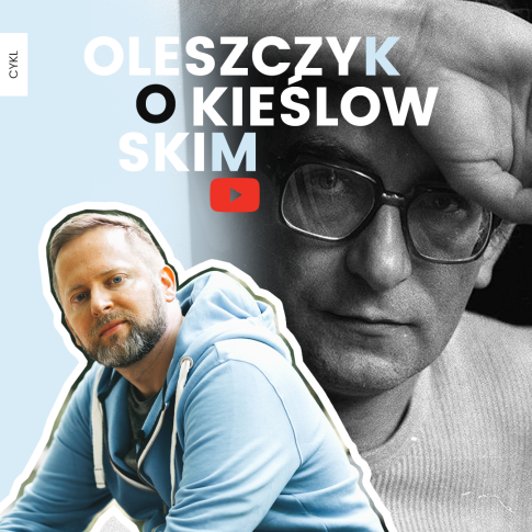 Oleszczyk o Kieślowskim Ruszyły bezpłatne masterclass’y filmoznawcze Fundacji Sentio.