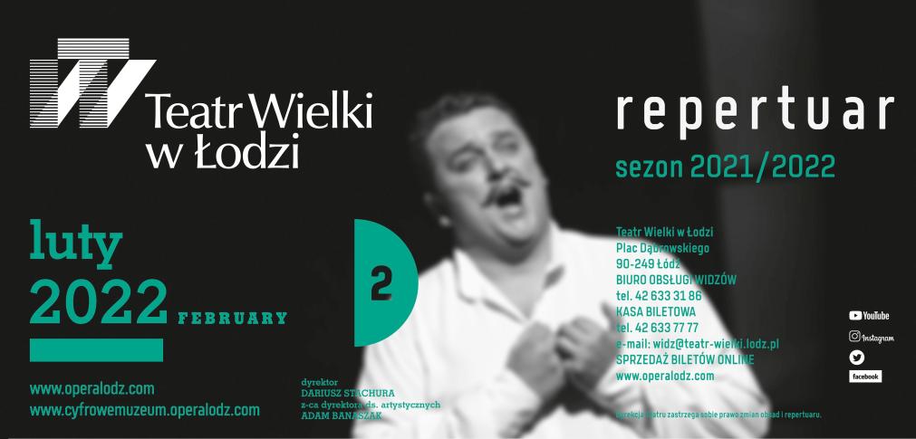 Luty 2022 w Teatrze Wielkim w Łodzi