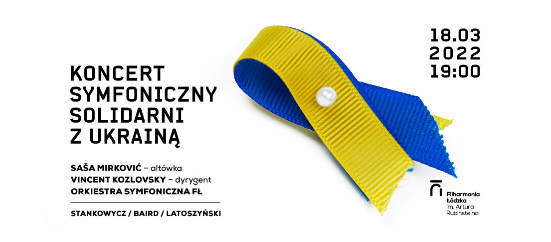 Koncert Solidarni z Ukrainą w Filharmonii Łódzkiej