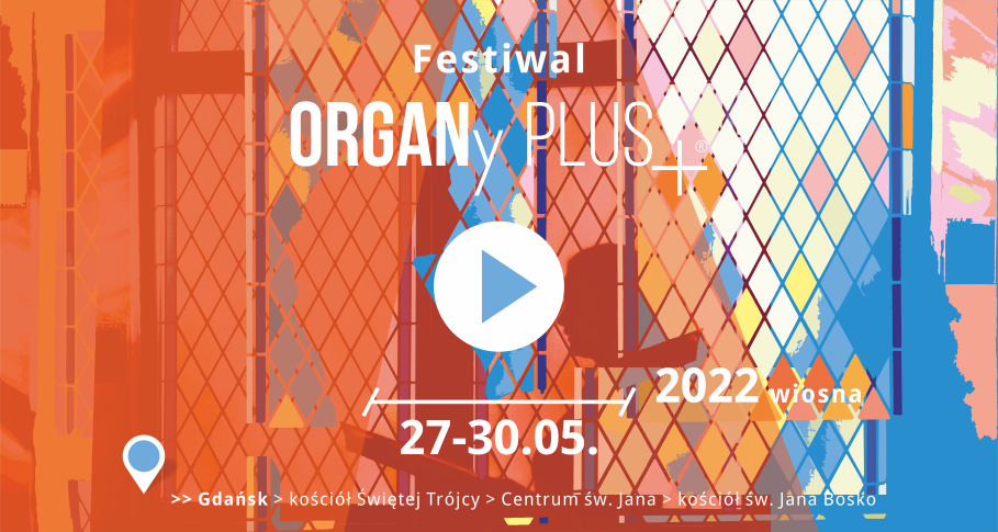 Festiwal ORGANy PLUS+® 2022 WIOSNA: MONIUSZKO_150