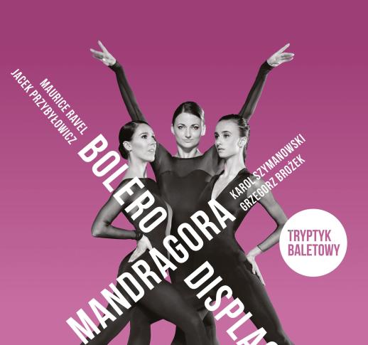 Baletowy tryptyk z BOLEREM w Teatrze Wielkim w Łodzi