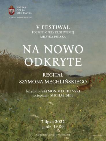Na nowo odkryte [Recital Szymona Mechlińskiego na V Festiwalu POK]