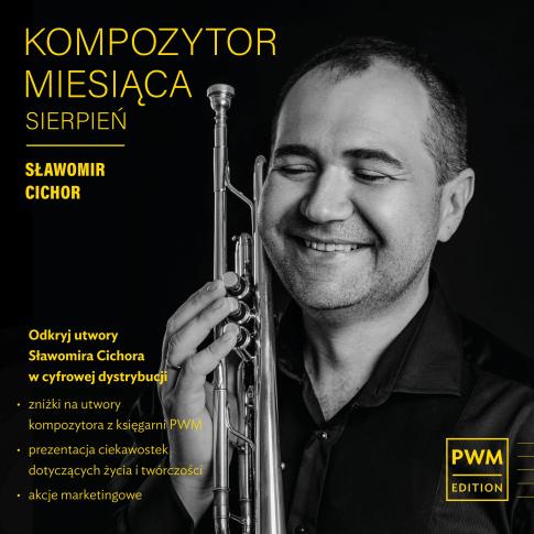 Sławomir Cichor sierpniowym KOMPOZYTOREM MIESIĄCA  Polskiego Wydawnictwa Muzycznego