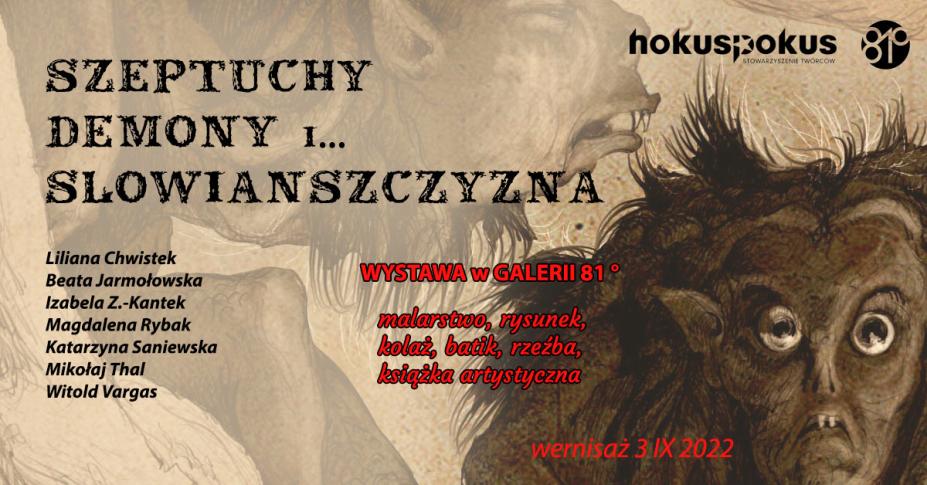 „Szeptuchy Demony i... Slowianszczyzna”, wystawa