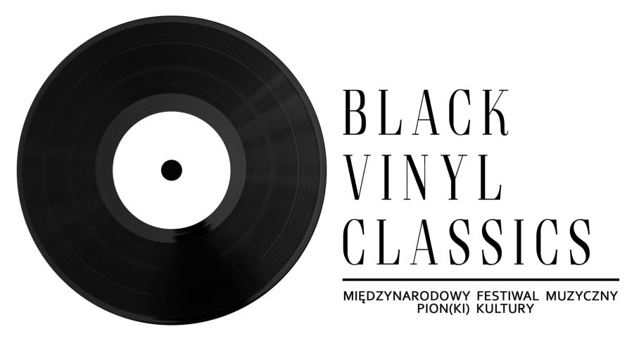 I Międzynarodowy Festiwal Muzyczny Black Vinyl Classic –PION(ki) KULTURY