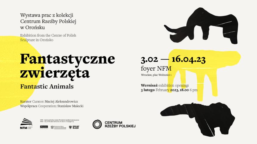 Wernisaż - Fantastyczne zwierzęta, Wystawa prac z kolekcji Centrum Rzeźby Polskiej w Orońsku, NFM 3.02.2023–16.04.2023