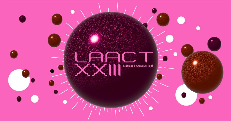 LAACT XXIII / Light as a Creative Tool