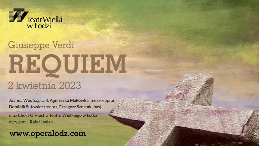 „Requiem” Giuseppe Verdiego w Teatrze Wielkim w Łodzi