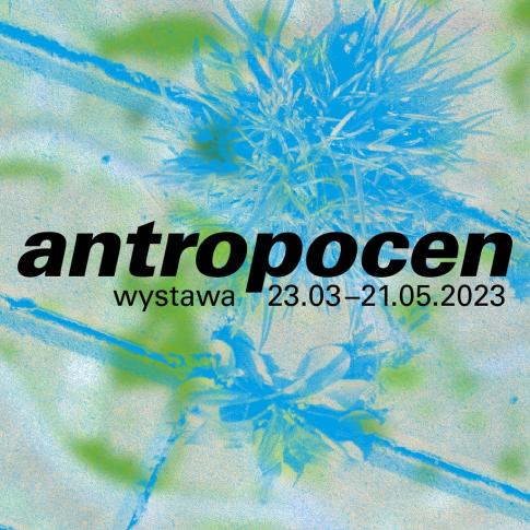 Antropocen | wystawa w Muzeum Architektury we Wrocławiu