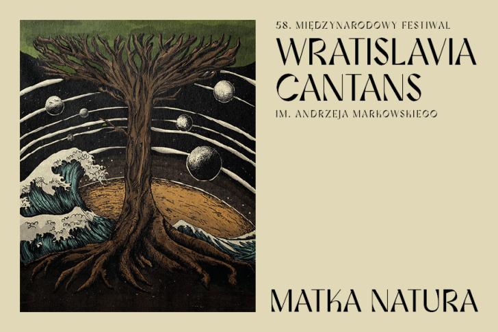 58. Międzynarodowy Festiwal Wratislavia Cantans im. A. Markowskiego, Matka Natura, projekt: Wojtek Świerdzewski