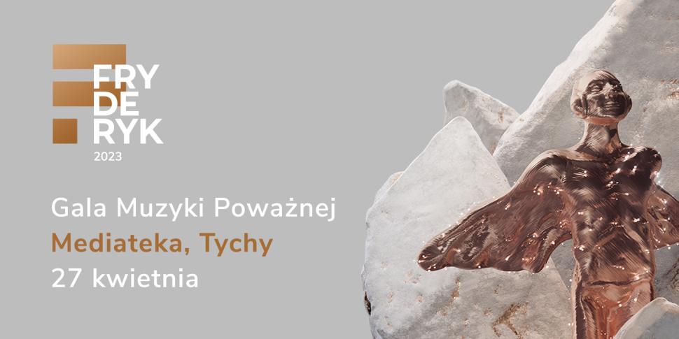 Gala Muzyki Poważnej Fryderyk 2023 w gościnie u Orkiestry Kameralnej Miasta Tychy – AUKSO