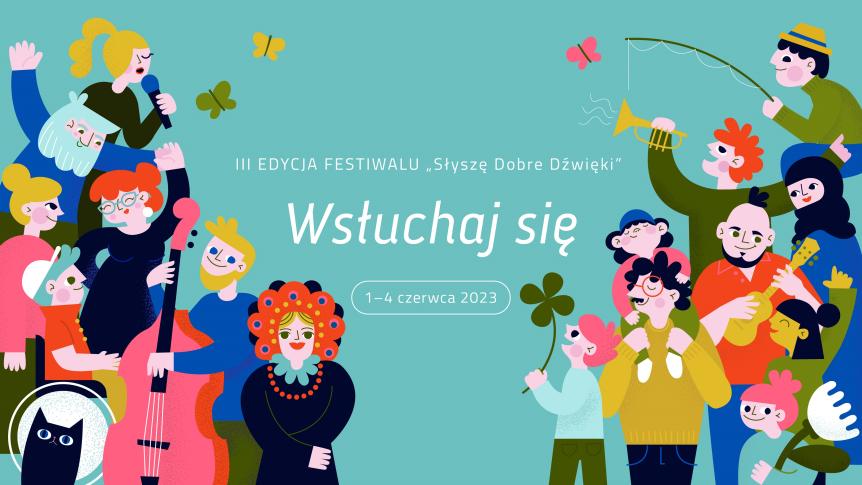 III edycja festiwalu Słyszę Dobre Dźwięki: „Wsłuchaj się”