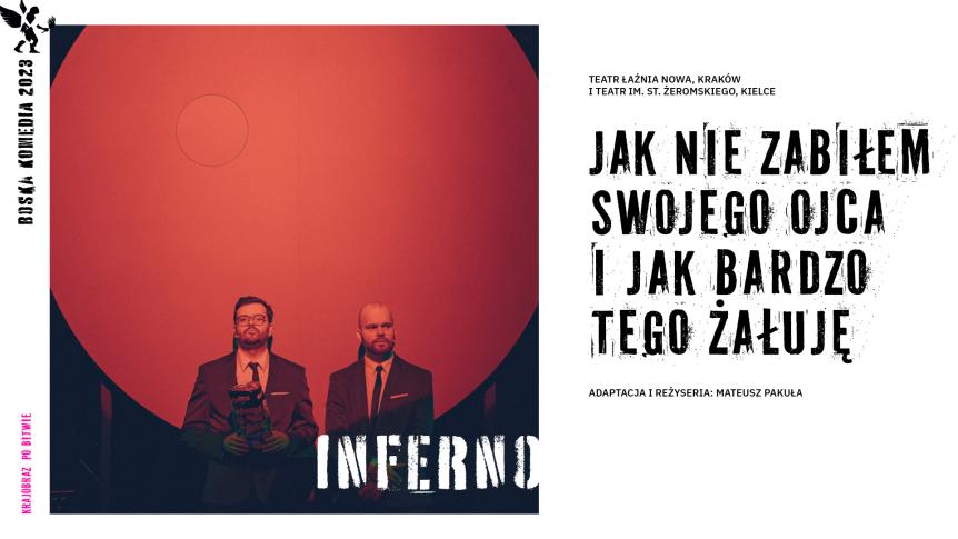 „Jak nie zabiłem swojego ojca i jak bardzo tego żałuję”, reżyseria Mateusz Pakuła