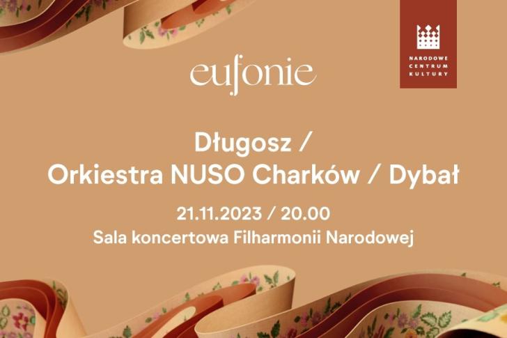 Eufonie 2023: Długosz / Orkiestra NUSO Charków / Dybał