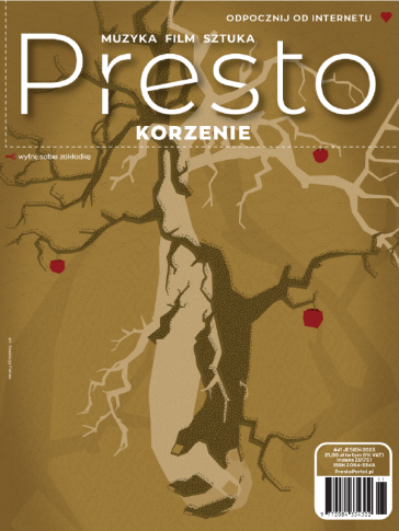 Presto #41: KORZENIE