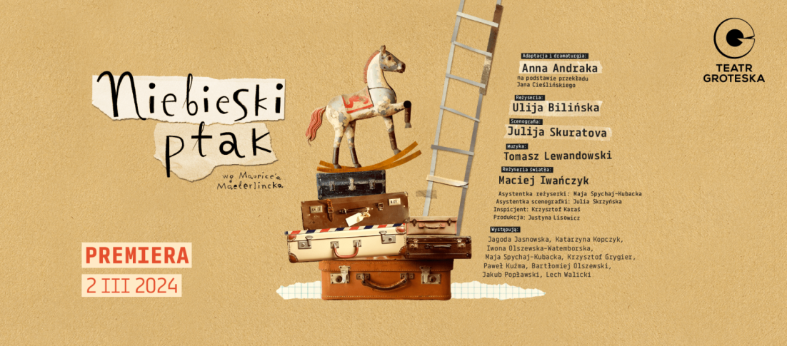 Niebieski ptak - premiera w Teatrze Groteska