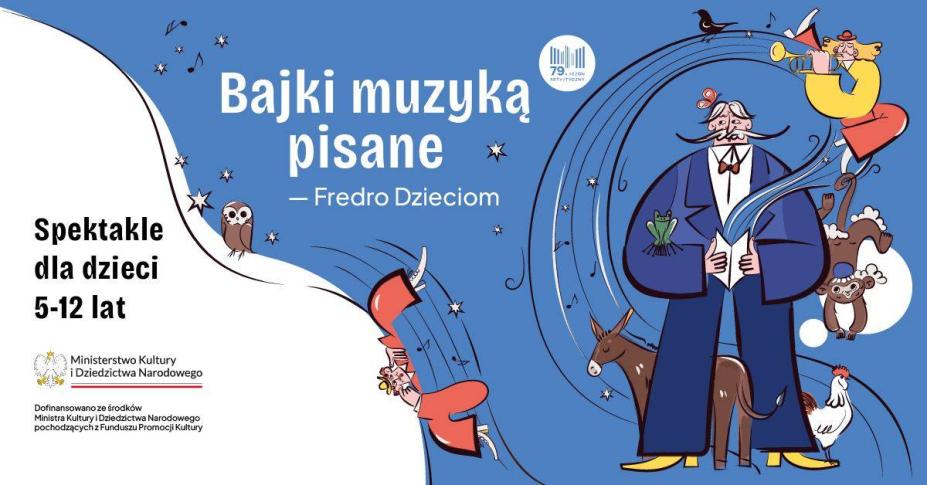 Bajki Muzyką Pisane – Fredro Dzieciom