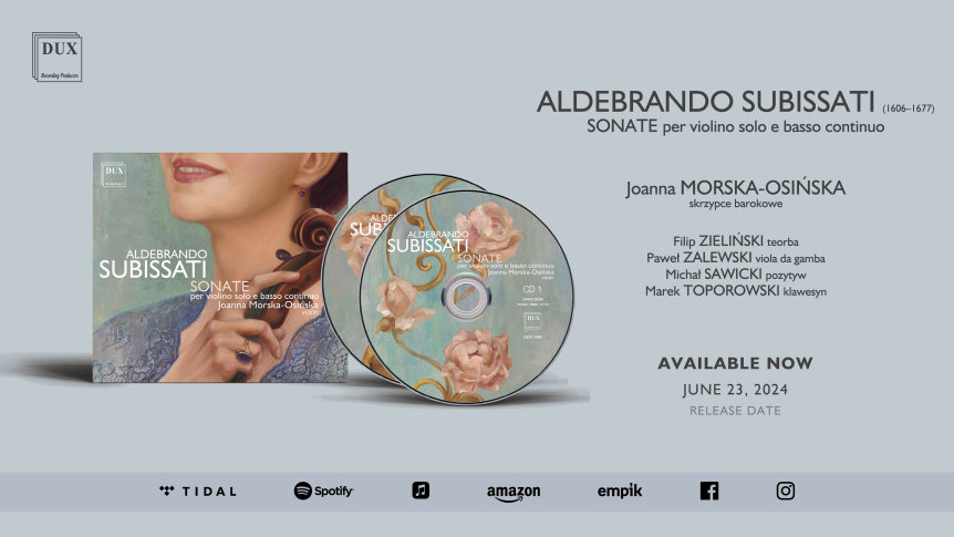 Aldebrando Subissati – muzyka z dworu króla Jana Kazimierza na nowej płycie DUX