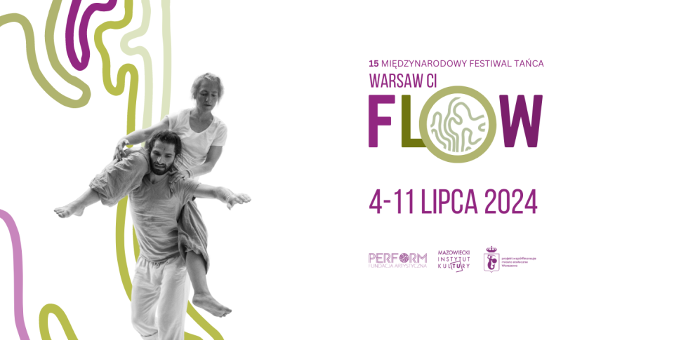 15. Międzynarodowy Festiwal Tańca Warsaw CI Flow