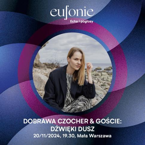 Dobrawa Czocher, Eufonie