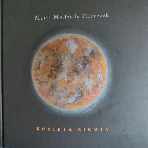 Marta Mollendo Pilszczek, Kobieta Ziemia