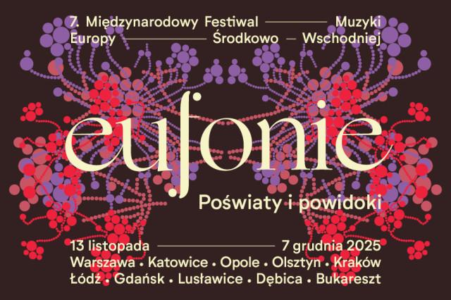 7. Międzynarodowy Festiwal Muzyki Europy Środkowo-Wschodniej Eufonie