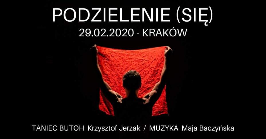 PODZIELENIE (SIĘ) – spektakl butoh z muzyką na żywo