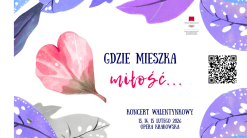 Koncert walentynkowy w Operze Krakowskiej.