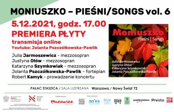 MONIUSZKO PIEŚNI/SONGS vol. 6 - PREMIERA PŁYTY