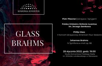 GLASS | BRAHMS - koncert Piotra Pławnera z Sinfonią Iuventus