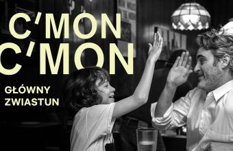 „C'mon, c'mon” – piękno subtelności