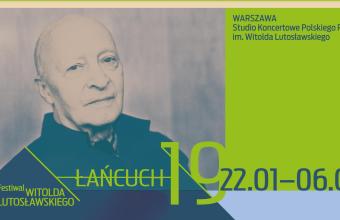 Rusza Festiwal Witolda Lutosławskiego „Łańcuch XIX”