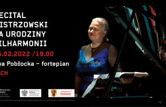Recital Ewy Pobłockiej na urodziny Filharmonii Łódzkiej