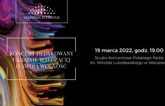 Koncert Sinfonii Iuventus dedykowany Ukrainie walczącej o swoją wolność 