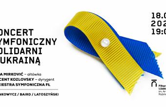 Koncert Solidarni z Ukrainą w Filharmonii Łódzkiej