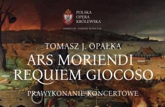 Ars moriendi-requiem giocoso Tomasza J. Opałki w POK